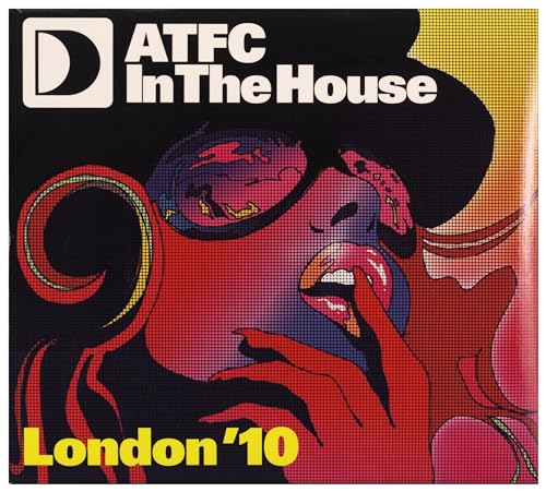 Atfc in the House London 2010: Mixed By Atfc