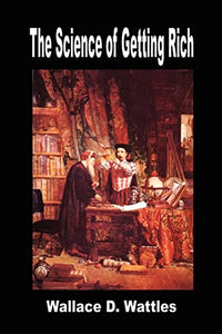 The Science of Getting Rich 