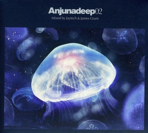 Anjunadeep:02 Mixed By Jaytech & James Grant