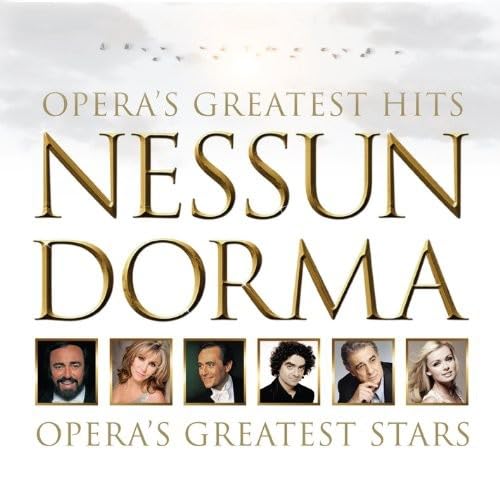 Nessun Dorma - Opera's Greatest Hits