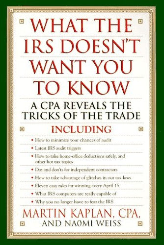 What the Irs Doesn't Want You to Kn