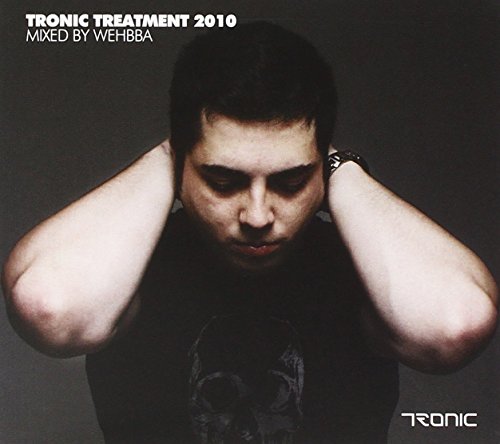 Tronic Treatment 2010 (Mixed by Wehbba)
