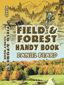 The The Field and Forest Handy Book 