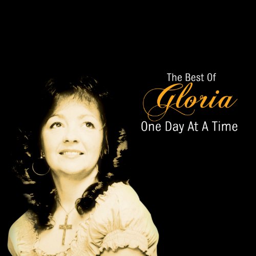 One Day At A Time - The Best Of Gloria