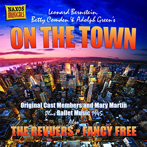Bernstein: On The Town/ The Revuers/ Fancy Free