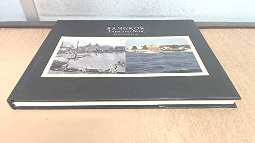 Bangkok Then and Now