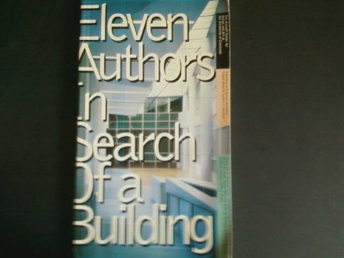 Eleven Authors in Search of a Building