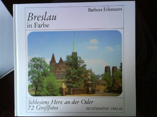 Breslau in Farbe