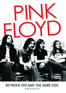 Pink Floyd: Between Syd and the Dark Side 