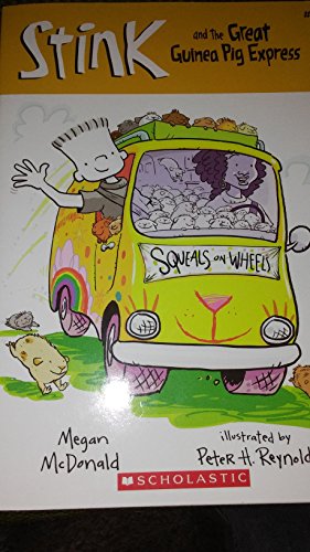 Stink and the Great Guinea Pig Express #4 Squeals on Wheels
