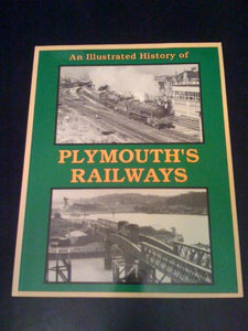 Illustrated History of Plymouth's Railways 