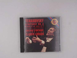 Tchaikovsky, Symphony No. 4 / Romeo & Juliet (Fantasy Overture)