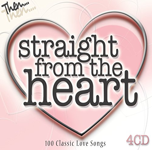 Straight from the Heart (100 Classic Love Songs)