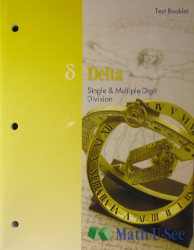 Math U See Delta Single and Multiple Digit Division Test Booklet