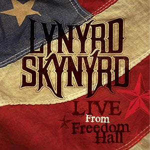 Lynyrd Skynyrd - Live From Freedom Hall