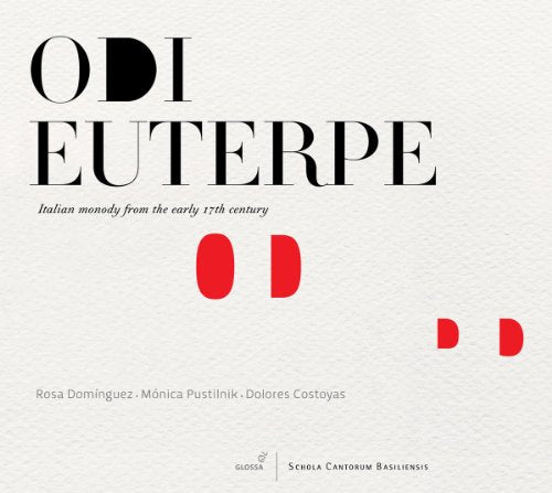 Odi Euterpe - Italian monody in the early 17th century