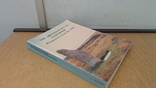 THE ARCHAEOLOGY OF DARTMOOR Perspectives From The 1990s