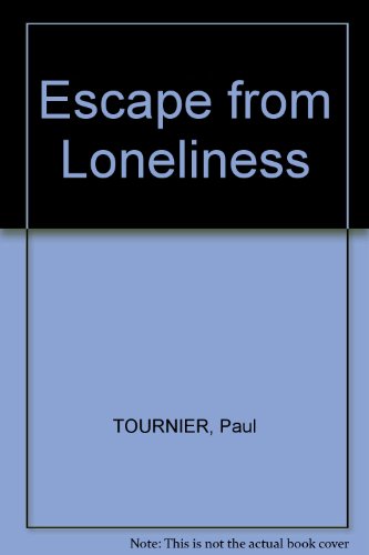 Escape from Loneliness
