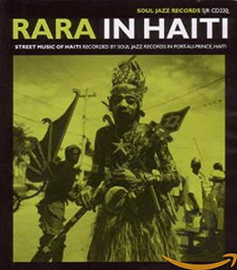 Rara in Haiti: Street music of Haiti 