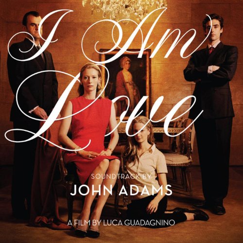 I Am Love – Soundtrack By John Adams