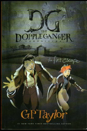 DG the Doppleganger Chronicles: The First Escape [Paperback]