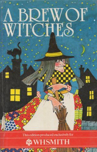 A Brew Of Witches (Secret Witch / Holiday Witch / Grimblegraw And The Wuthering Witch / Gemma And The Witch )