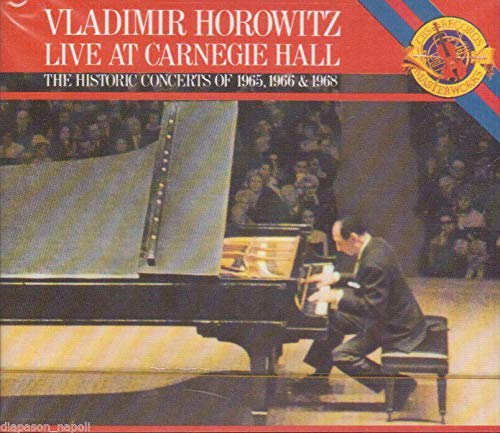 Horowitz live at Carnegie Hall - The Historic Concerts of 1965, 1966 and 1968