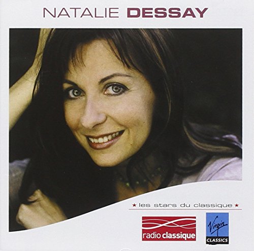 Natalie Dessay: Les Stars Du Classique