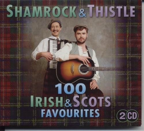 Shamrock & Thistle - 100 Irish & Scots Favourites - Double CD