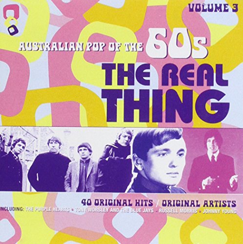 Australian Pop Of The 60s Volume 3: The Real Thing