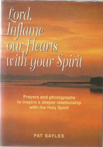 Lord, Inflame our Hearts with Your Spirit