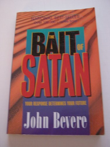 The Bait of Satan-Your Response Determines Your Future