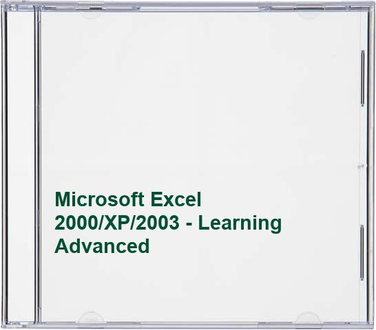 Microsoft Excel 2000/XP/2003 - Learning Advanced