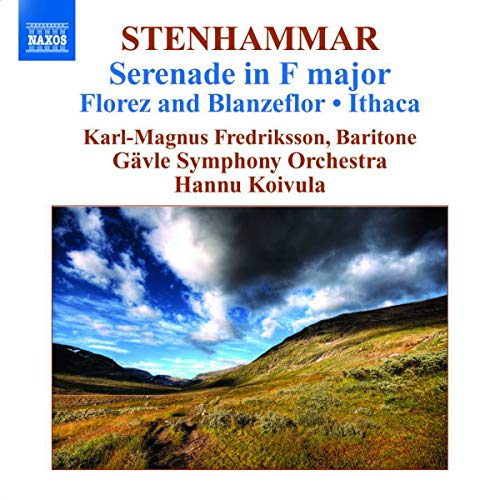 Stenhammar: Serenade (Serenade / Florez And Blanzeflor / Ithaca / Prelude and Bourree)