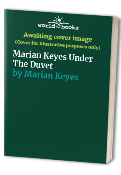 Marian Keyes Under The Duvet