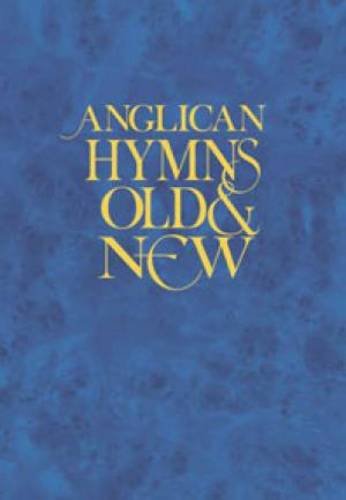 Anglican Hymns Old & New - Words