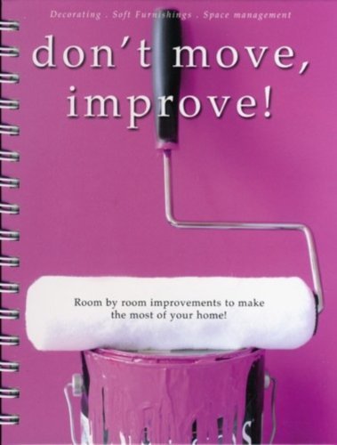 Don't Move, Improve!
