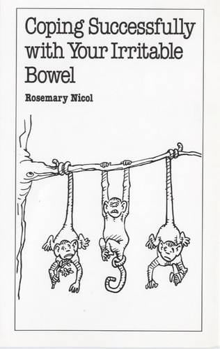 Coping Successfully with Your Irritable Bowel
