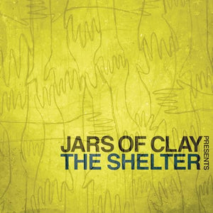 Jars of Clay Presents the Shelter