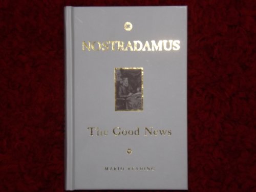 Nostradamus: The Good News