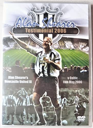 Alan Shearer: Testimonial 2006 [DVD]
