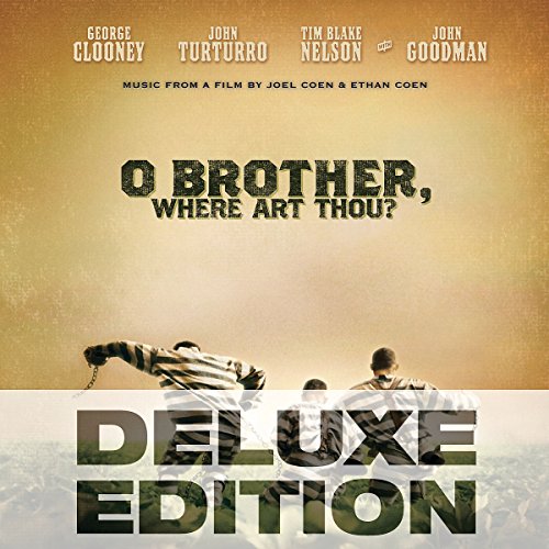 O Brother, Where Art Thou? [Deluxe | Soundtrack]