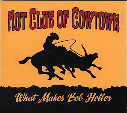 What Makes Bob Holler