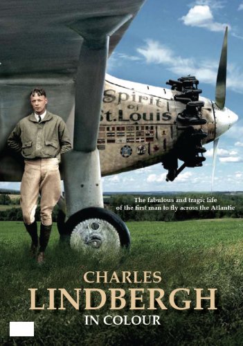 Charles Lindbergh In Colour [DVD]