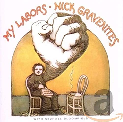 Nick Gravenities - My Labors And More