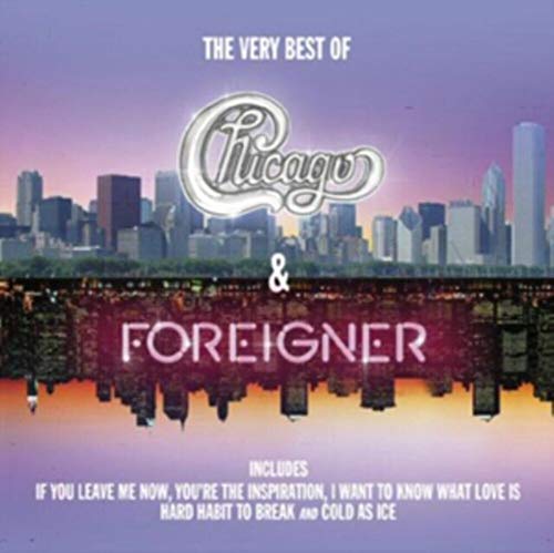 The Very Best Of Chicago & Foreigner