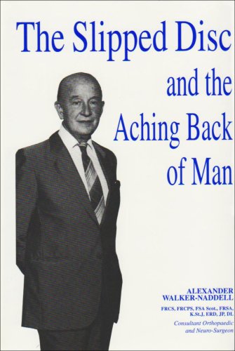 The Slipped Disc and the Aching Back of Man