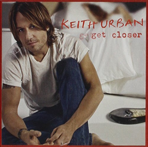 Urban, Keith - Get Closer
