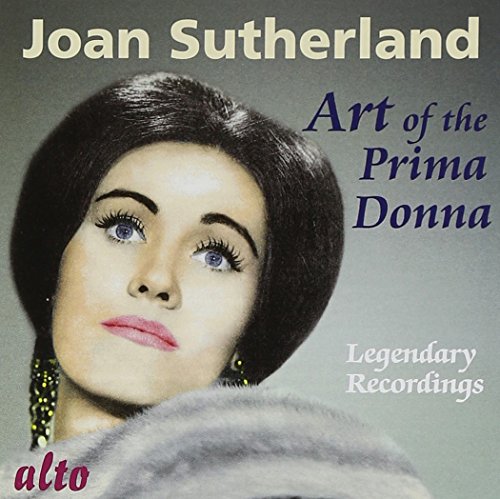 Joan Sutherland: Art Of The Prima Donna