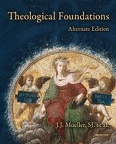 Theological Foundations (Paperback, 2007)